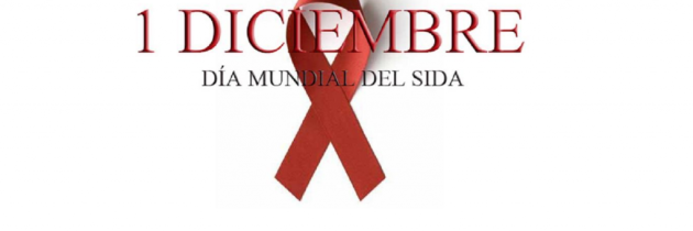 DIA MUNDIAL DE LUCHA CONTRA EL SIDA