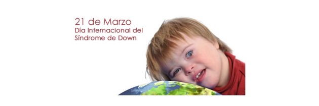 «AUTENTICOS» DIA MUNDIAL SINDROME DE DOWN