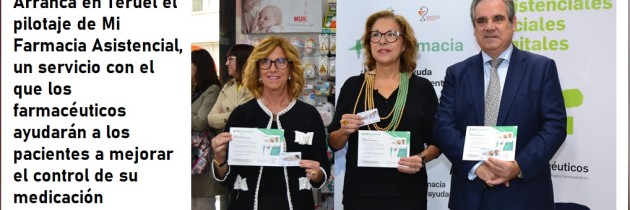 Arranca en Teruel el pilotaje de Mi Farmacia Asistencial, un servicio con el que los farmacéuticos ayudarán a los pacientes a mejorar el control de su medicación