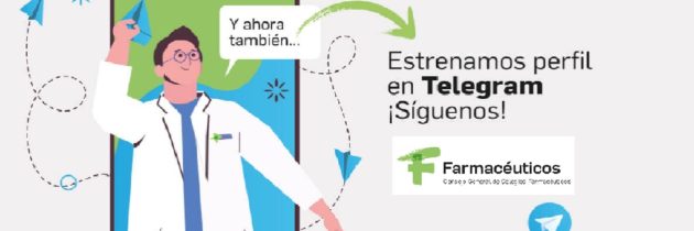 Farmacéuticos estrena nuevo canal de información en Telegram.