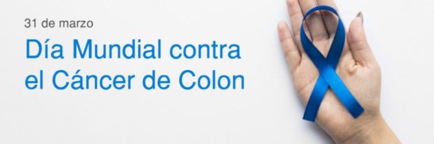 31 de marzo: Día Mundial del Cáncer de Colon