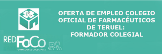 OFERTA DE EMPLEO: FOCO-FORMADOR COLEGIAL COFTe