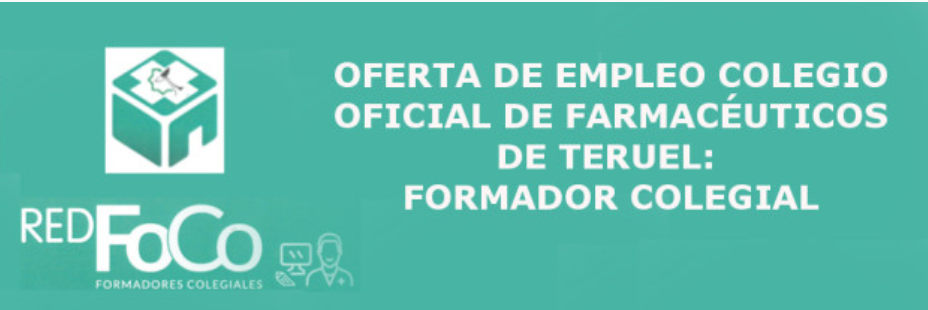 OFERTA DE EMPLEO: FOCO-FORMADOR COLEGIAL COFTe